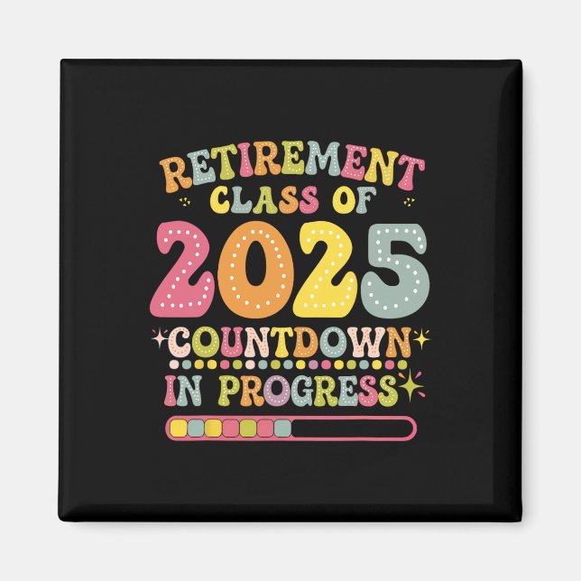 Imán Groovy Retirement Cl Of 2025 Teacher Countdown Loa (Frente)