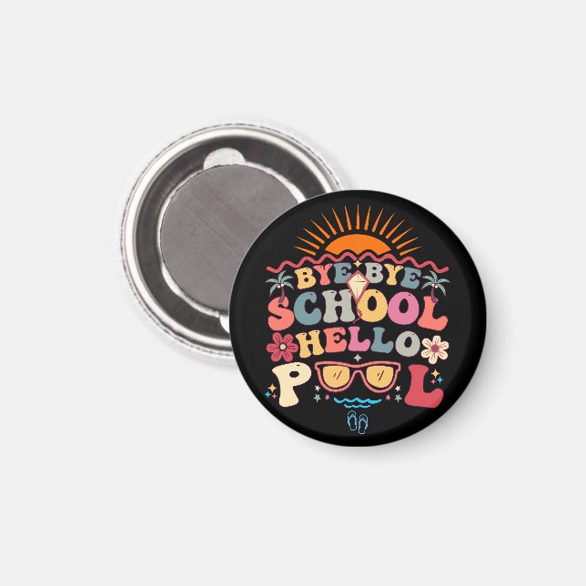 Imán Groovy Retro Design Bye Bye School Hello Pool Guay (Anverso/Reverso)