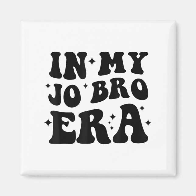 Imán Groovy Retro In My Jo Bro Era Funny Womens Mens  (Frente)