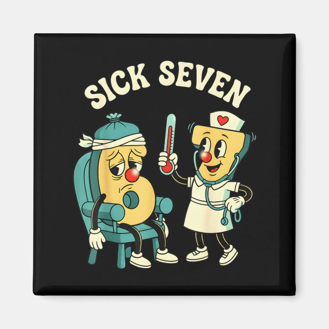 Imán Groovy Sick Seven 67 Funny Meme Sick 7 And Nurse 6 (Frente)