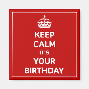 Imán Guarde la calma que es su cumpleaños