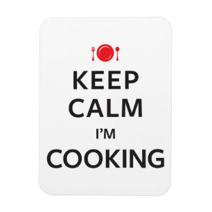 Imán Guarde la calma que estoy cocinando
