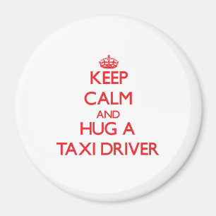 Imán Guarde la calma y abrace un taxista