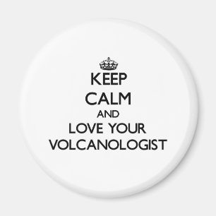 Imán Guarde la calma y ame a su Volcanologist