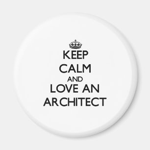 Imán Guarde la calma y ame a un arquitecto