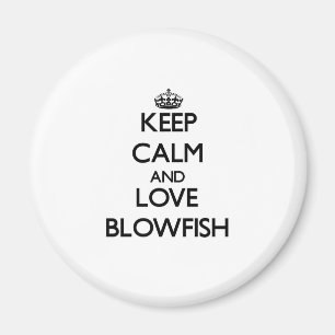 Imán Guarde la calma y ame el Blowfish