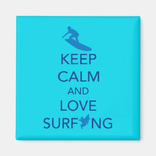 Imán Guarde la calma y ame el practicar surf de