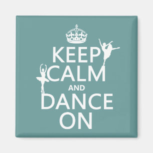 Imán Guarde la calma y baile en (ballet) (todos los