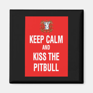 Imán Guarde la calma y bese el Pitbull