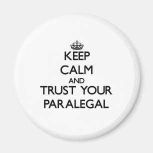 Imán Guarde la calma y confíe en a su Paralegal