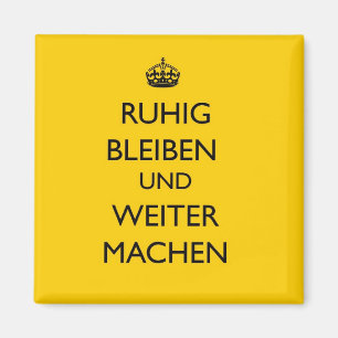 Imán Guarde la calma y continúe - el alemán de Ruhig