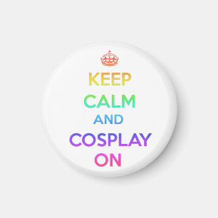 Imán Guarde la calma y Cosplay encendido