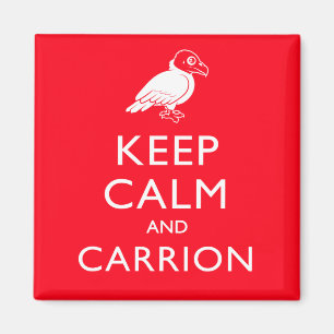 Imán Guarde la calma y el Carrion