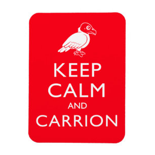 Imán Guarde la calma y el Carrion