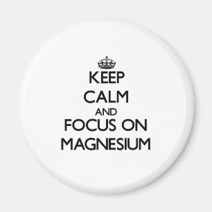Imán Guarde la calma y el foco en el magnesio