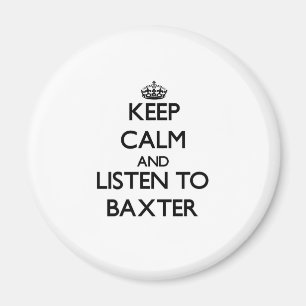 Imán Guarde la calma y escuche Baxter