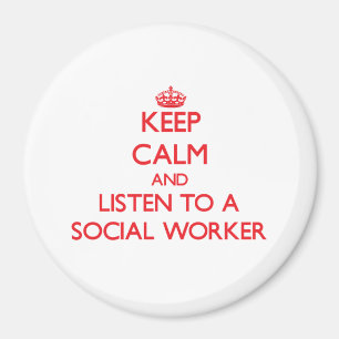 Imán Guarde la calma y escuche un asistente social