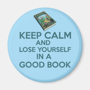Imán ¡Guarde la calma y piérdase en un buen libro!