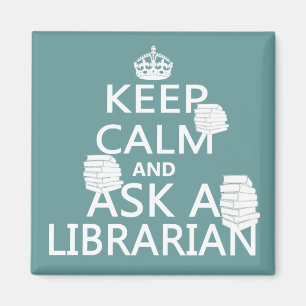 Imán Guarde la calma y pregunte a bibliotecario