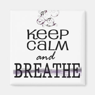 Imán Guarde la calma y respire