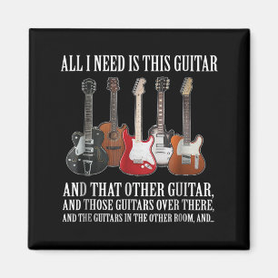 Imán Guitarra Todo Lo Que Necesito Es Esta Guitarra A