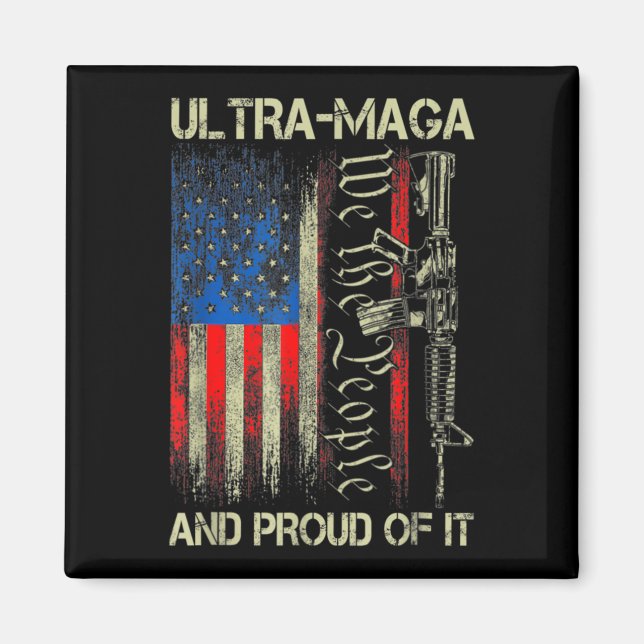 Imán Gun USA Bandera Patriotas Ultra MAGA Y Orgulloso D (Frente)