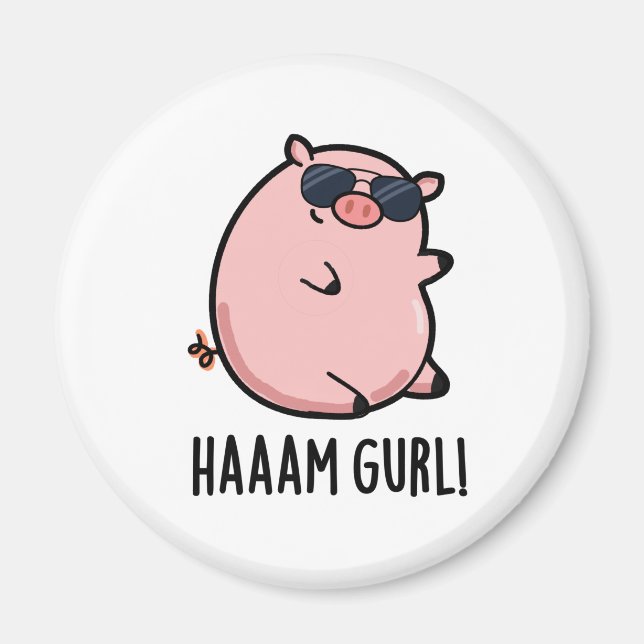 Imán Haaaam Gurl Funny Pig Pun (Frente)