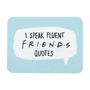 Imán Habla con fluidez citas de FRIENDS™