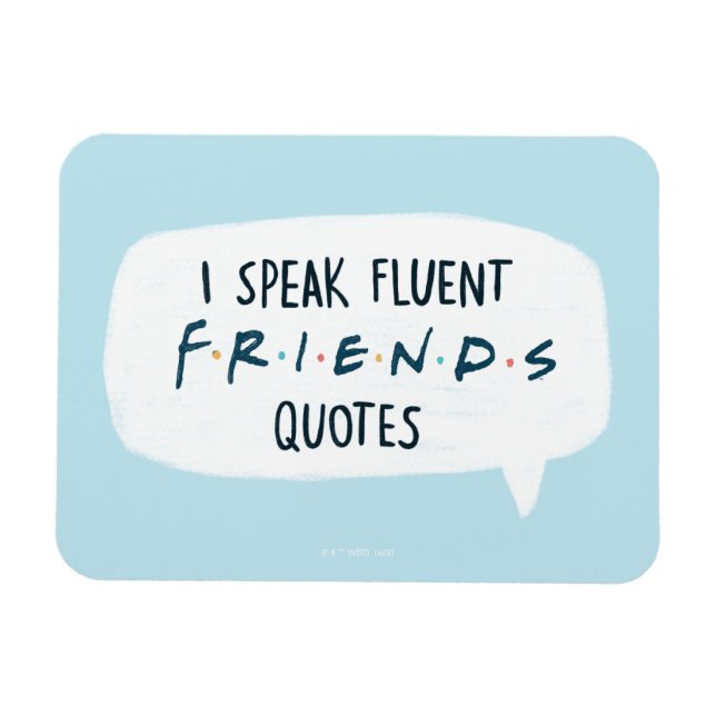 Imán Habla con fluidez citas de FRIENDS™ (Horizontal)