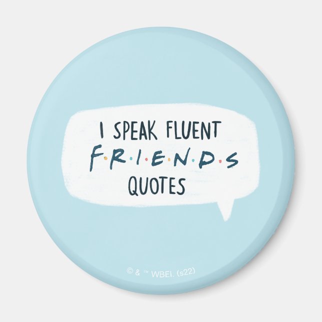 Imán Habla con fluidez citas de FRIENDS™ (Frente)