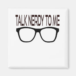 Imán Hable Nerdy conmigo con Black Geek Glasses
