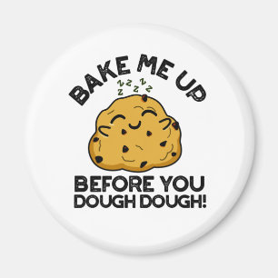 Imán Hábleme Antes De Que Dough Dough Baking Pun