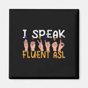 Imán Hablo con fluidez ASL - lenguaje de señas Concienc