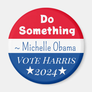 Imán Hacer algo   Michelle Obama diciendo   Votar por H