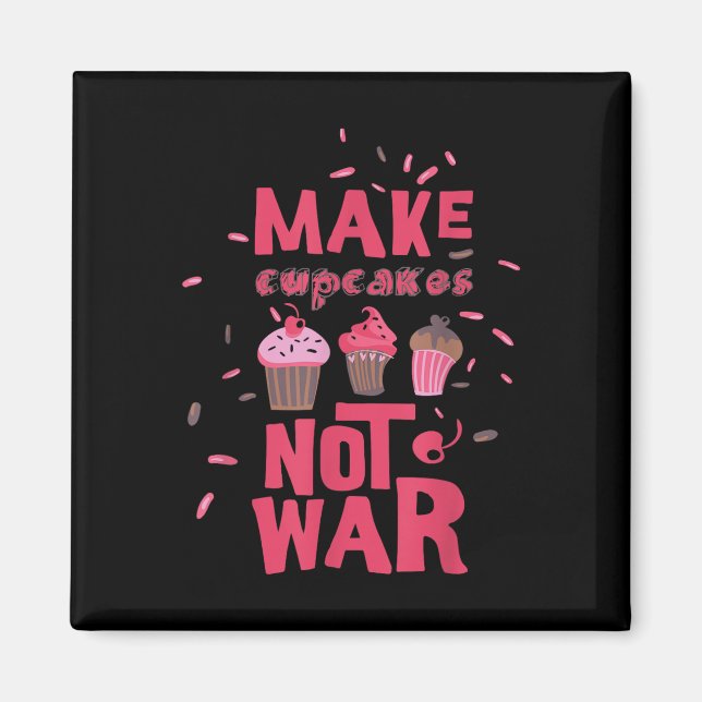 Imán Hacer el pastel no la guerra (Frente)