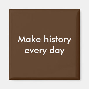 Imán Hacer historia todos los días