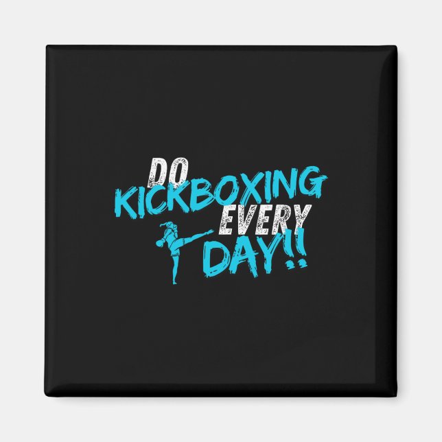 Imán Hacer kickboxing todos los días  (Frente)