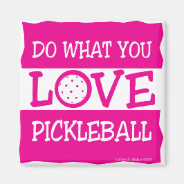 IMÁN HACER LO QUE AMAS, AMAR A PICKLEBALL