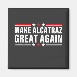 Imán Hacer que Alcatraz vuelva a ser grande