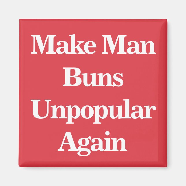 Imán Hacer que los bollos sean impopulares de nuevo (Frente)