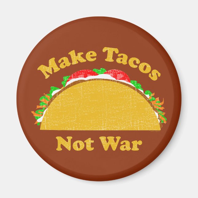 Imán Hacer que los tacos no sean guerra (Frente)