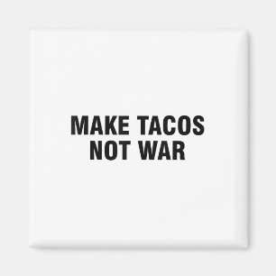 Imán Hacer que los tacos no sean guerra