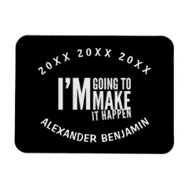 Imán Hacer que suceda el año inspirado Motivate Persona