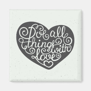 Imán Hacer todas las cosas con amor