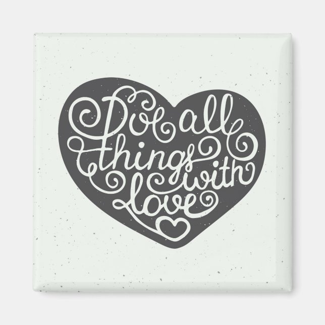 Imán Hacer todas las cosas con amor (Frente)