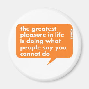 Imán Haga qué gente dice que usted no puede hacer