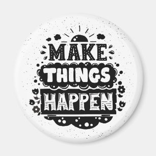 Imán Haga que las cosas suceden