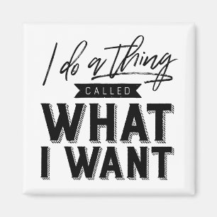 Imán Hago Algo Llamado Lo Que Quiero Tipografía