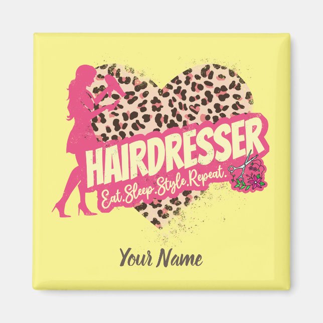 Imán Hairdresser Leopard Hair Hustler Hairstylist (Frente)