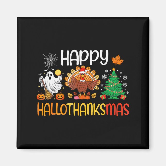 Imán Hallothanksmas Shirt Funny Halloween Thanksgiving  (Frente)